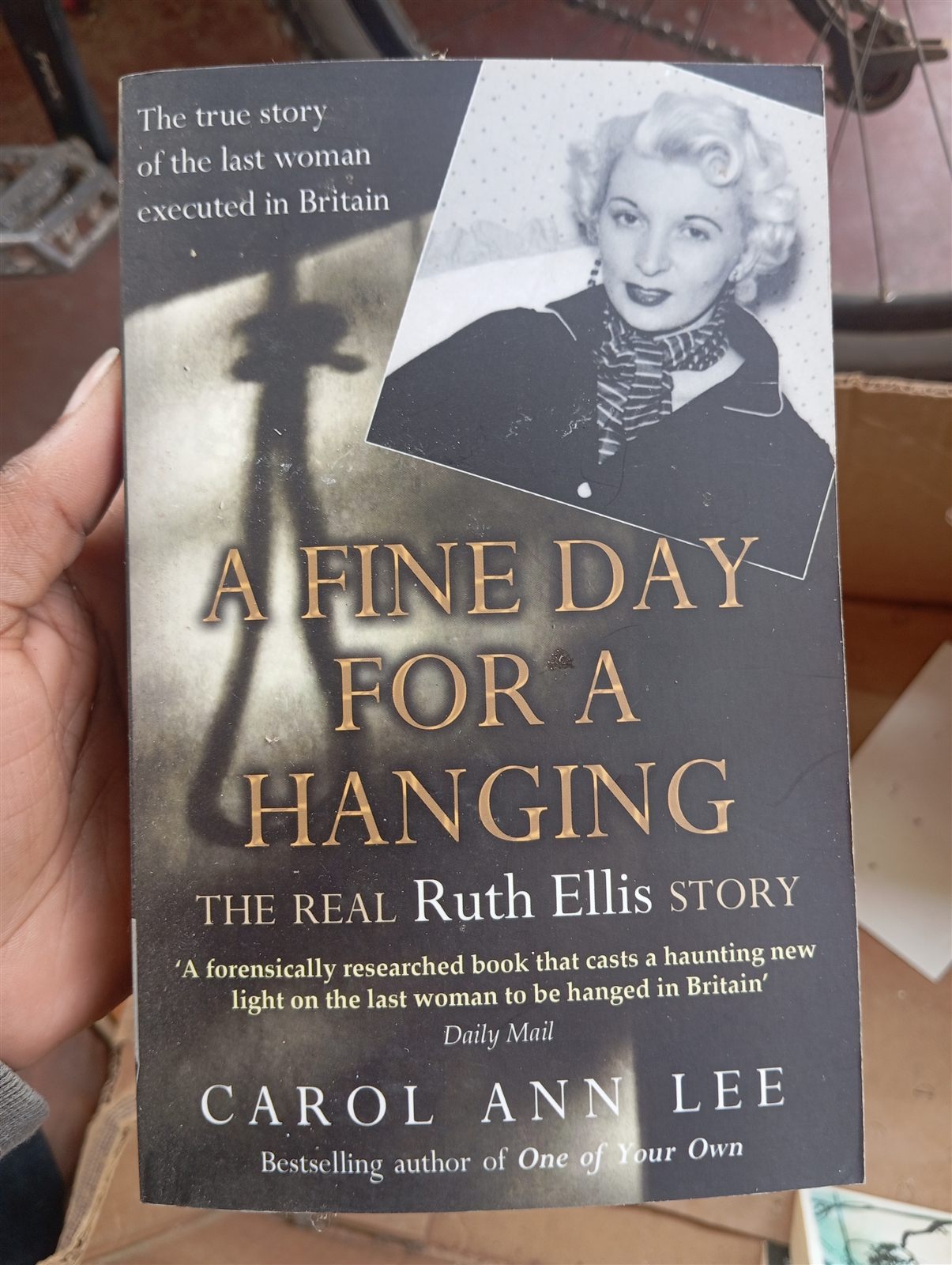 A Fine Day for a Hanging: The Real Ruth Ellis Story